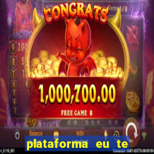 plataforma eu te amo pg